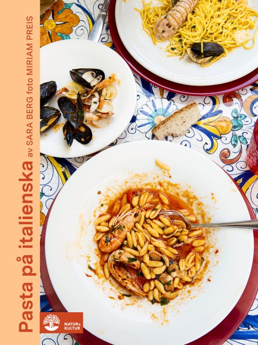 Recepten är hämtade ur Pasta på italienska av Sara Berg, foto Miriam Preis. Natur & Kultur.