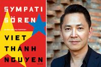Viet Thanh Nguyen har skrivit den Pulitzerbelönade idéromanen ”Sympatisören”.
