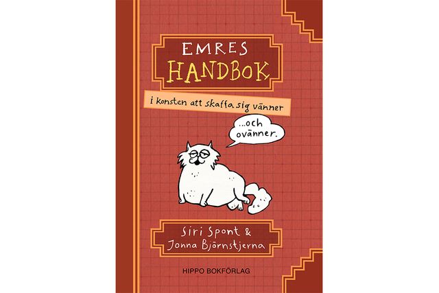 "Emres handbok i konsten att skaffa sig vänner" av Siri Spont och Jonna Björnstjerna.