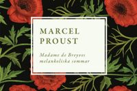 Marcel Proust: Madame de Breyves melankoliska sommar